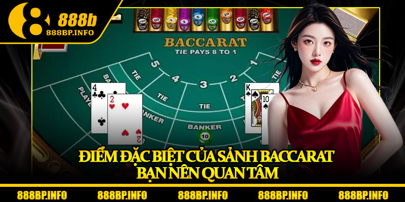 Baccarat 888b – Nâng Tầm Giải Trí Với Tỷ Lệ Ăn Thưởng Hấp Dẫn 6 Điểm đặc biệt của sảnh Baccarat bạn nên quan tâm