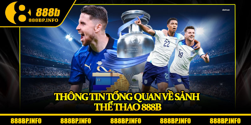 Thể Thao 888b – Sân Chơi Của Những Cao Thủ Cá Cược 1 Thông tin tổng quan về sảnh thể thao 888b